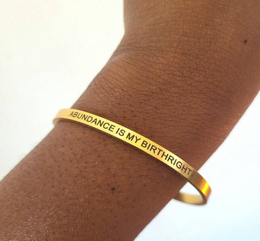 Abundance Is My Birthright Bangle