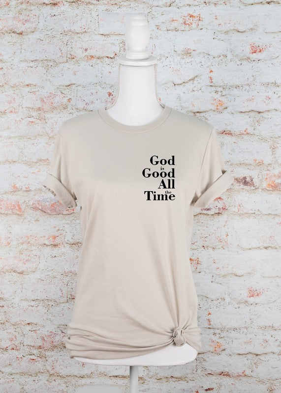 God is Good All the Time Graphic Tee