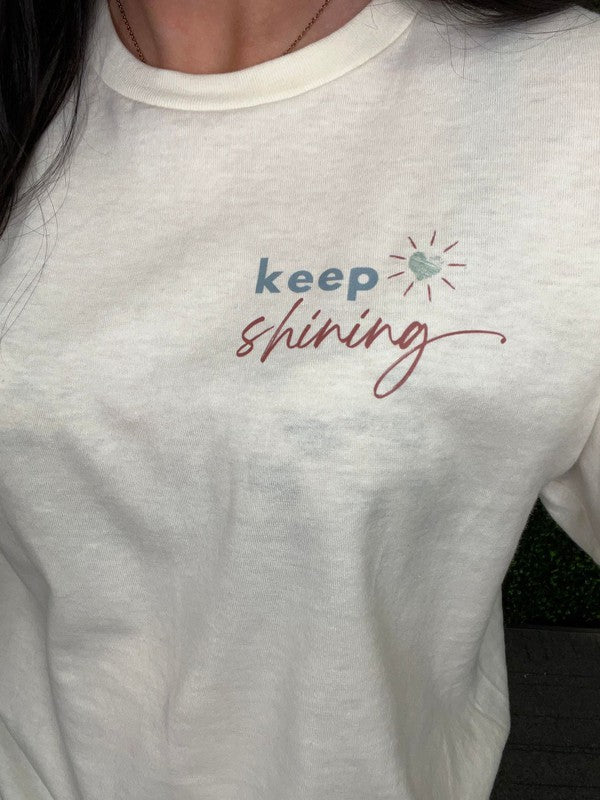 Keep Shining and Let Them Tee