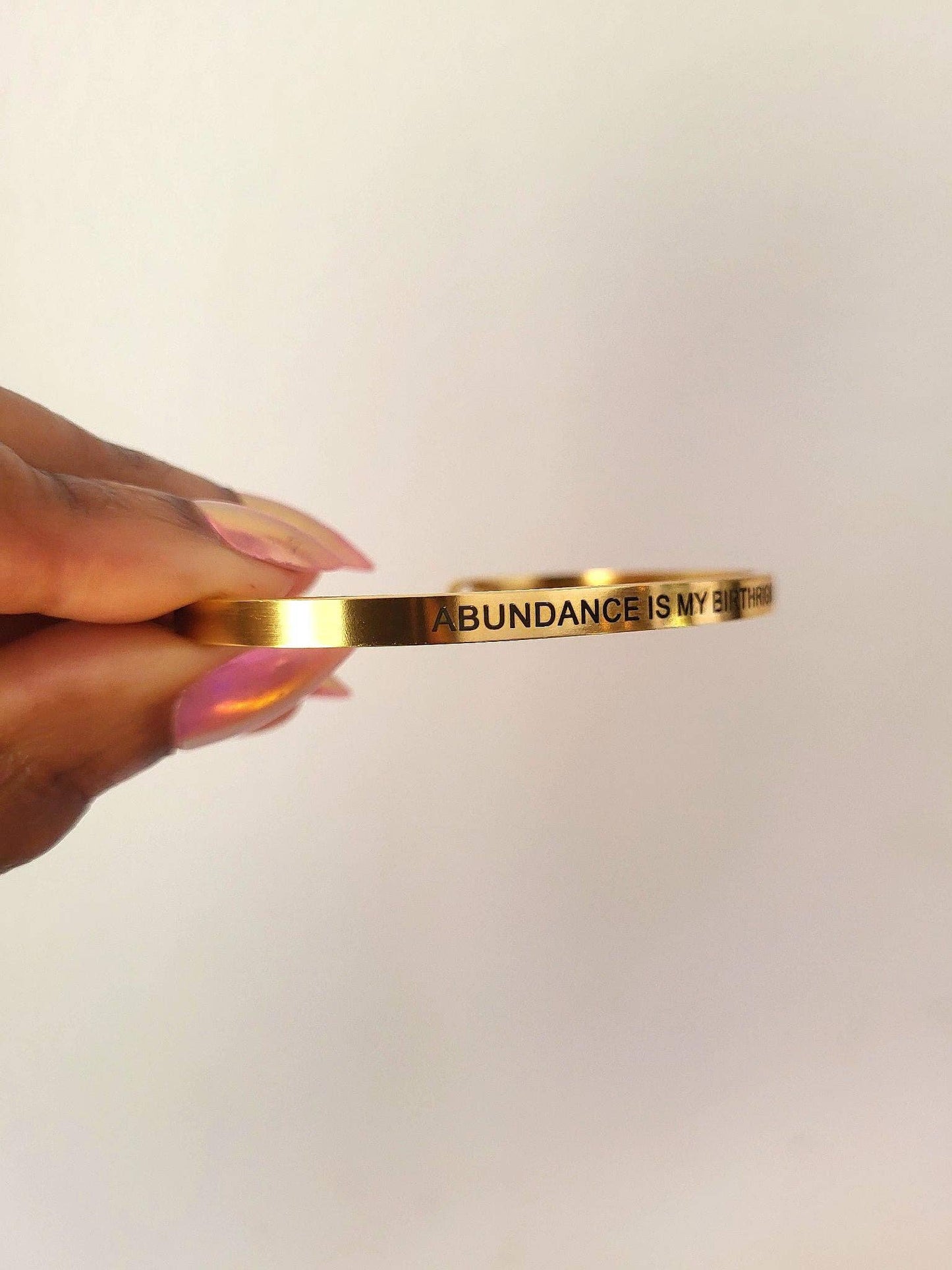 Abundance Is My Birthright Bangle