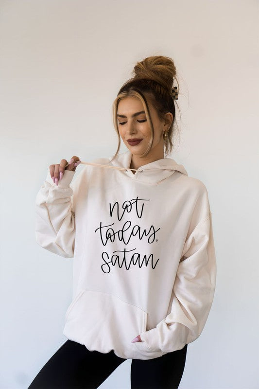 Not Today, Satan Softest Ever Hoodie Plus